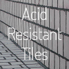 Acid Resistant TIles